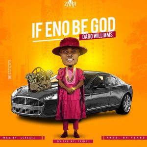 Dabo Williamns. If Eno Be God. download