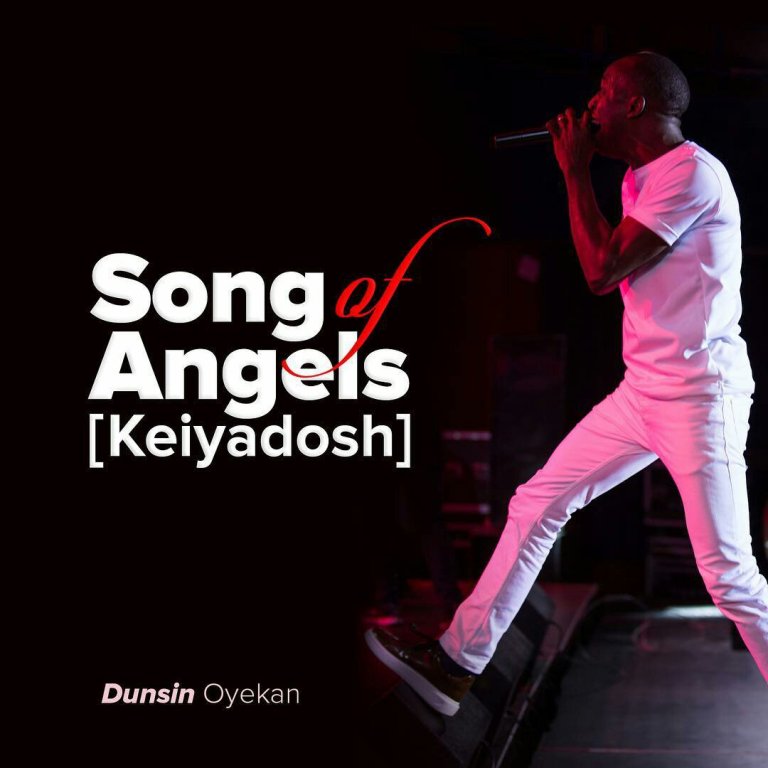 Kei Yadosh. Dunsin Oyekan. Song of Angels