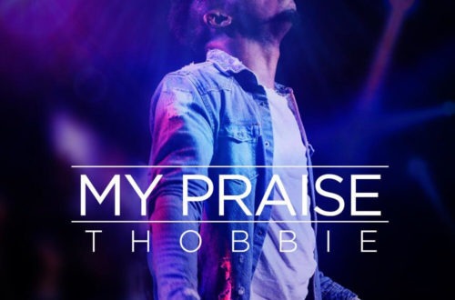 Thobbie Olubiyi My Praise mp3